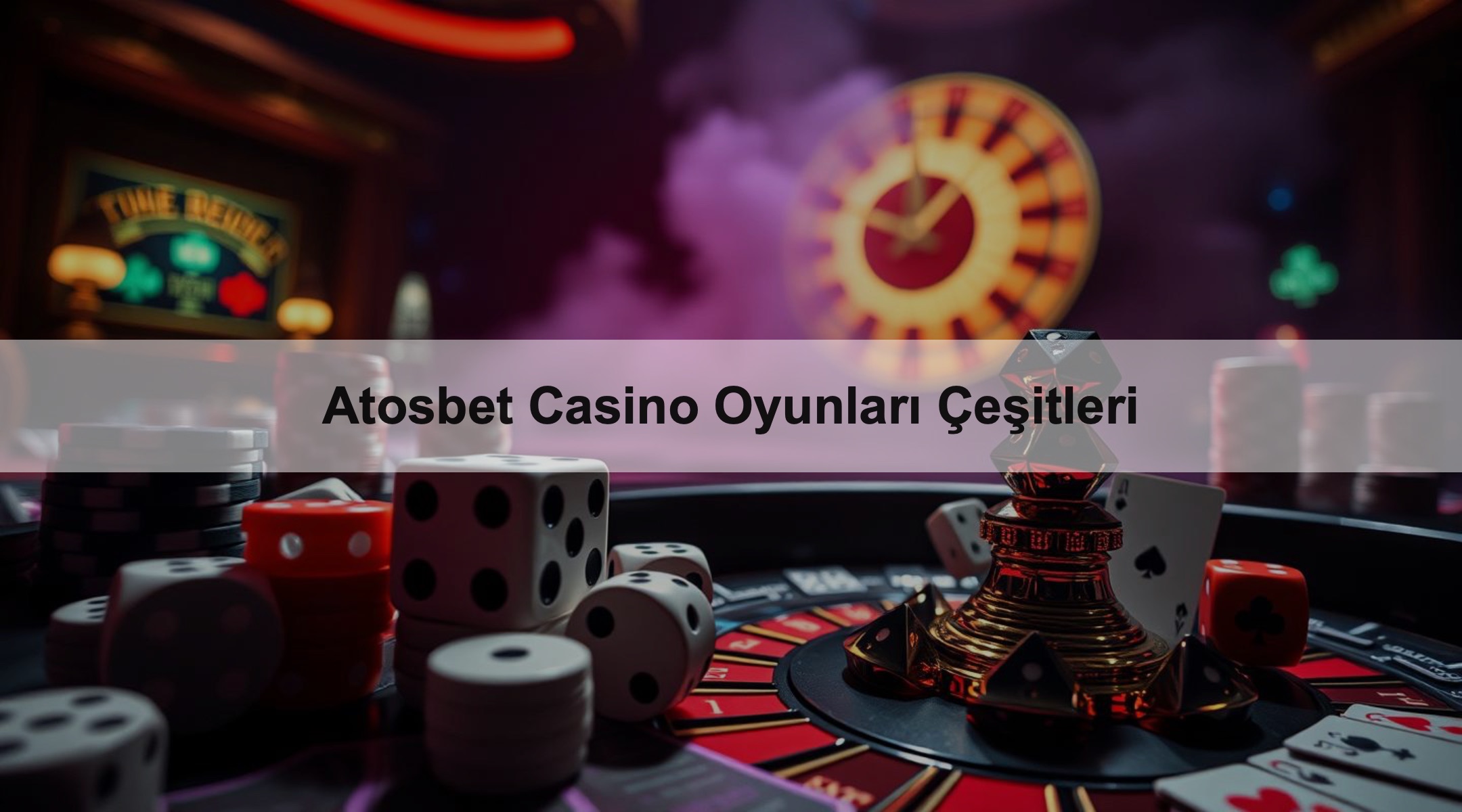 Atosbet Casino Oyunları Çeşitleri 1 Atosbet Casino Oyunları Çeşitleri
